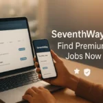 Unlock Your Career Potential with Seventhway: Find Premium Jobs Now